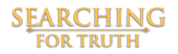 Searching for Truth